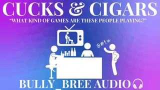 Cigars & Cucks Audio