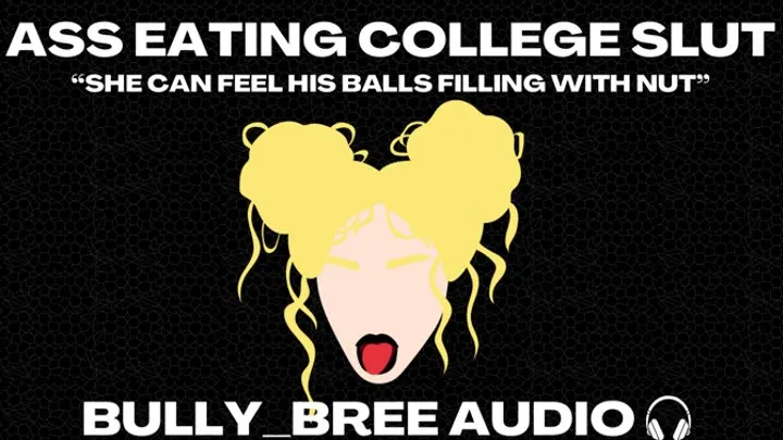 Ass Eating College Slut Audio