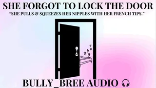 She Forgot To Lock The Door Audio