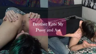 Step-Brother Eats My Ass and Pussy