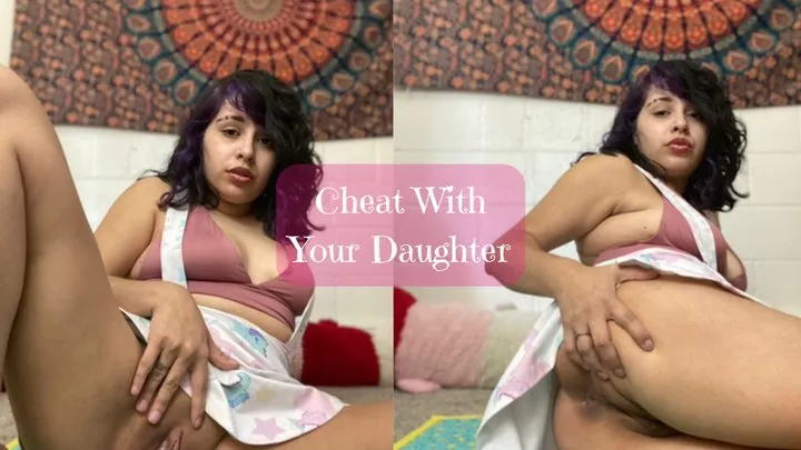 Cheating With Your Step-Daughter