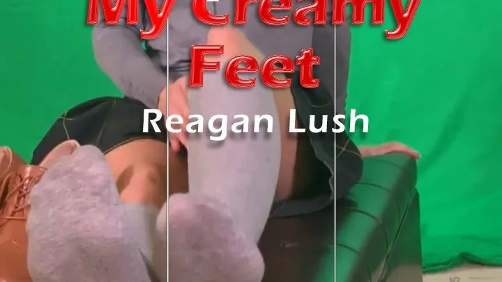 My Creamy Feet - Part 1 - Reagan Lush