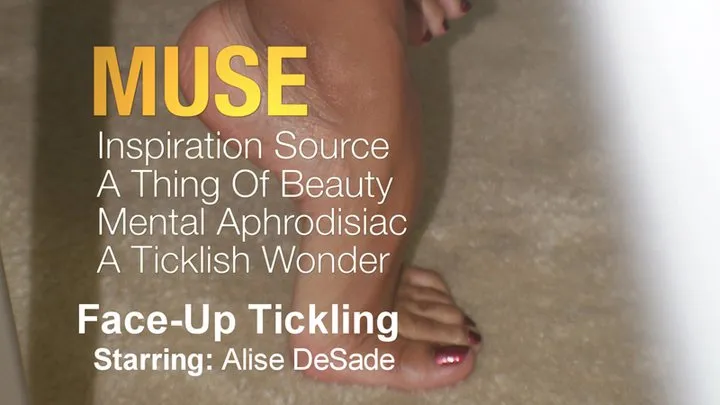 Muse - Part 3 (Alise Desade) - Face-Up Tickling