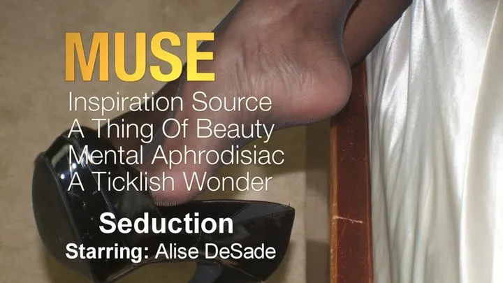 Muse - Part 1 (Alise Desade) - Seduction