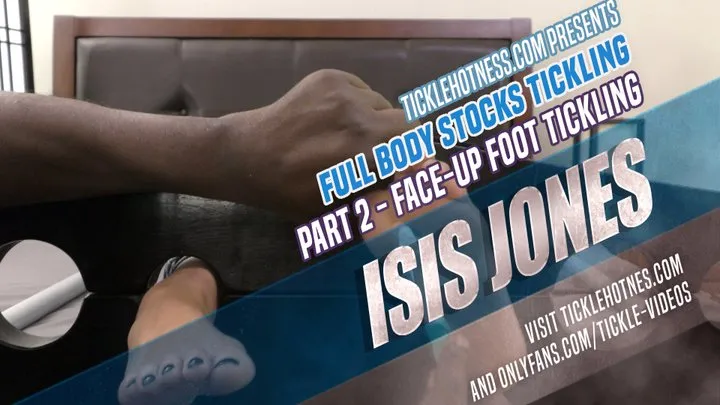 Isis Jones - Full Body Stocks Tickling - Part 2 - Face-Up Foot Tickling (Short Version)