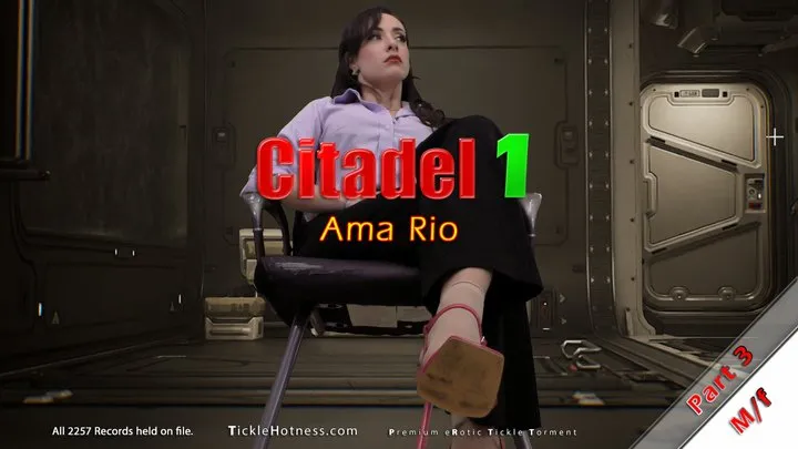 Citadel 1 - Part 3 - Ama Rio