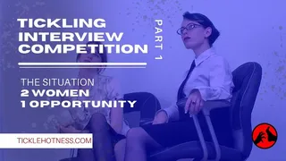 Tickling Interview Competition - Part 1