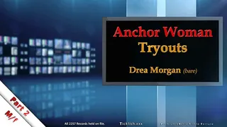 Anchor Woman Tryouts Part 2: Drea Morgan (barefoot)