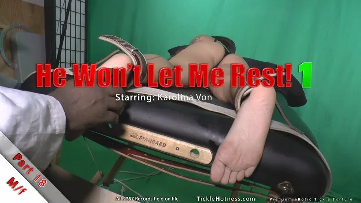 He Won't Let Me Rest! Part 18 - Karolina Von