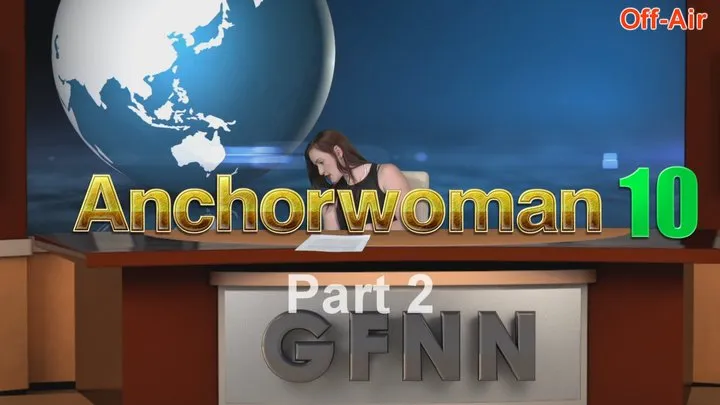 Anchorwoman 10 - Vivienne l'Amour - Part 2