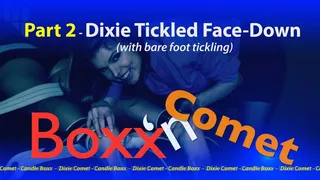 Boxx'n Comet - Part 2 - Dixie Comet Tickled Face-Down