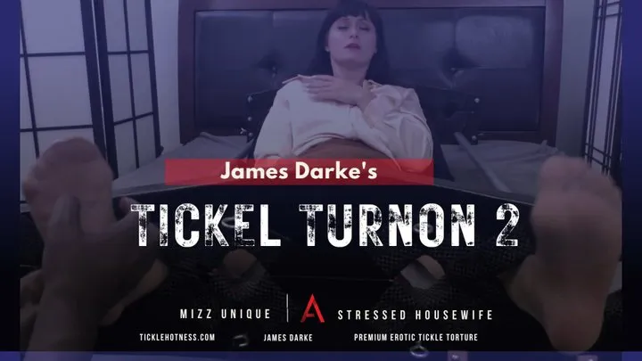 Tickle TurnOn 2 - Mizz Unique