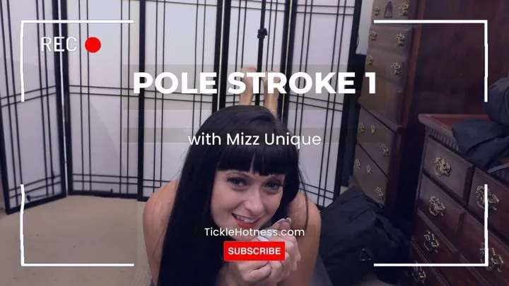 Pole Stroke 1 - Mizz Unique