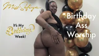 It's My Birthday! Now Worship My Ass