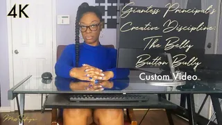 Giantess Principal's Creative Discipline - The Belly Button Bully - Custom