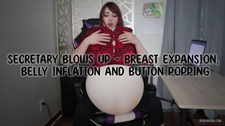 Secretary Blows Up - Breast Expansion Belly Inflation and Button Popping