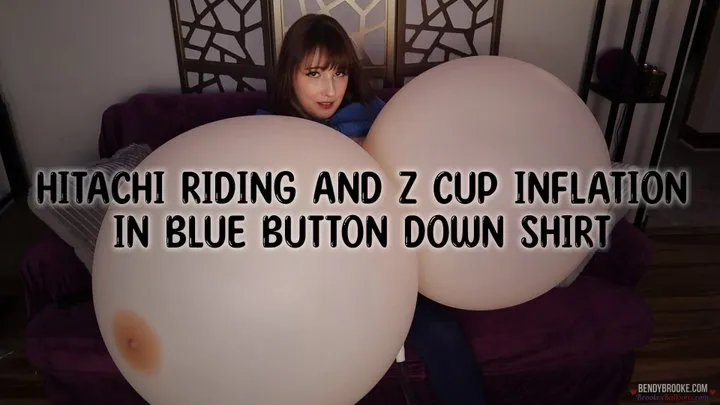 Hitachi Riding and Z Cup Inflation in Blue Button Down Shirt