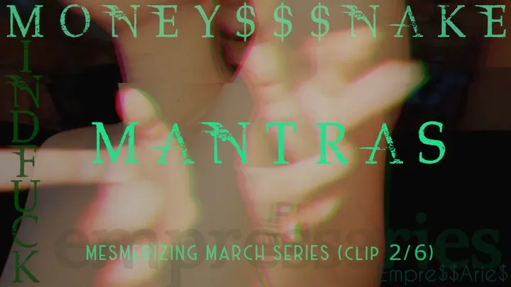 MONEY$$$NAKE MINDFUCK MANTRAS: MESMERIZING MARCH SERIES (Clip 2 of 6)