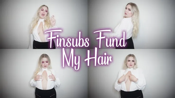 Finsubs Fund My Treats - Hair