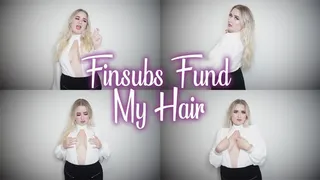 Finsubs Fund My Treats - Hair