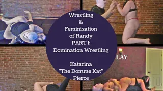 Wrestling & Feminization of Randy (Part 1: Domination Wrestling)