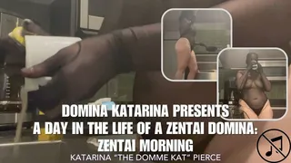 Zentai Morning Only (No Music) - Domina Katarina Presents A DAY IN THE LIFE OF A ZENTAI DOMINA