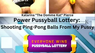 Pussyball Lottery: Shooting Ping Pong Balls From My Pussy