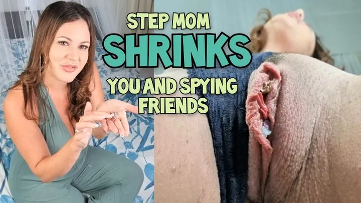 Shrunk by Giantess Step Mommy (You and Friends)