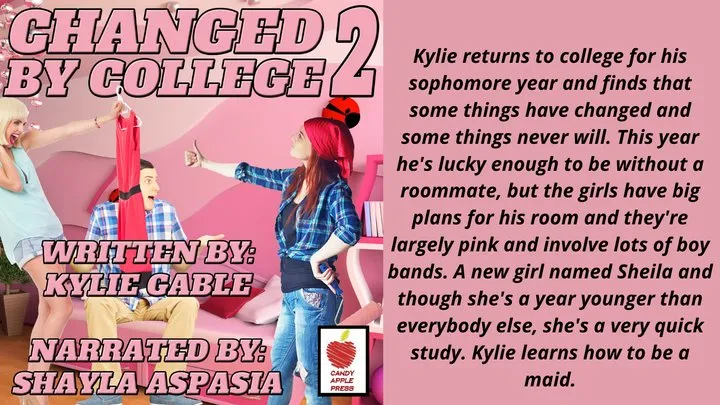 Changed by College audio 2 Written by Kylie Gable and Narrated by Shayla Aspasia