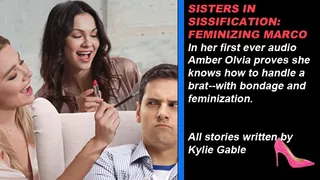 Sisters in Sissification: Feminizing Marco