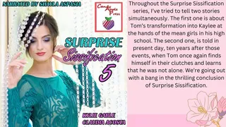 Suprise Sissification Part 5 Written by Kylie Gable Narrated by Shayla Aspasia