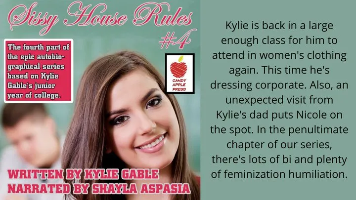 Sissy House Rules Part 4 Written by Kylie Gable Narrated by Shayla Aspasia