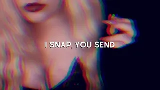 I snap, you send