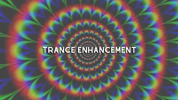 Trance Enhancement