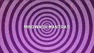 Mindwash Mantras