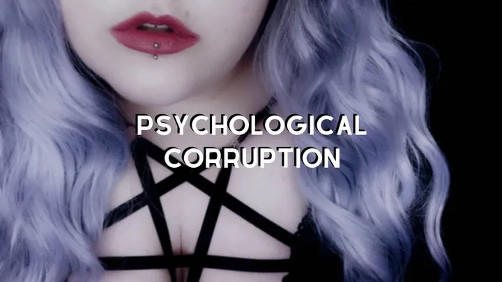 Psychological Corruption