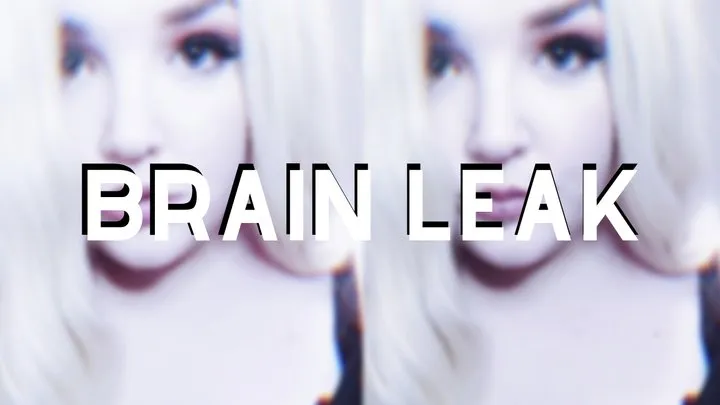 Brain Leak