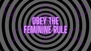 OBEY THE FEMININE RULE