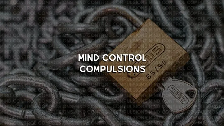 Mind Control Compulsions