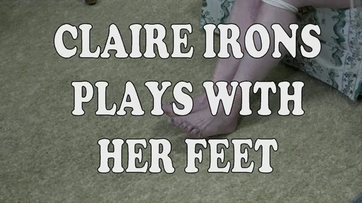 CLAIRE IRONS PLAYS WITH HER FEET