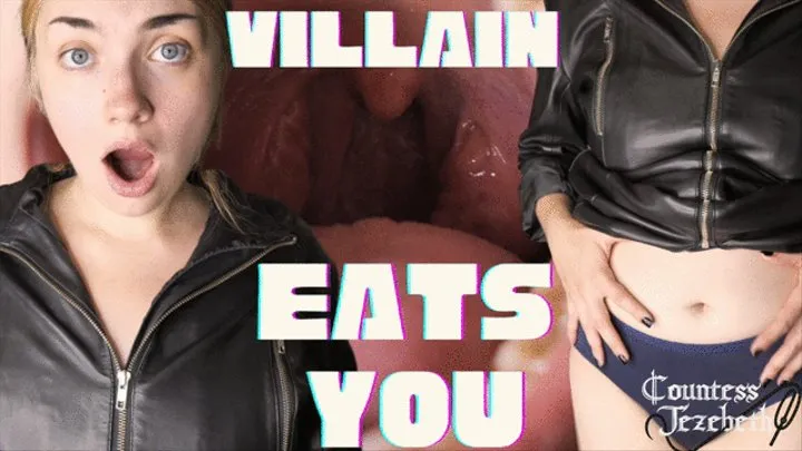 Villain Eats You