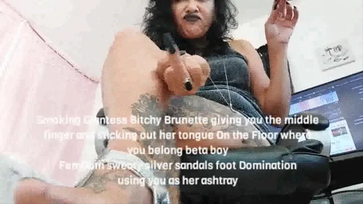 Smoking Giantess Bitchy Brunette giving you the middle finger and sticking out her tongue On the Floor where you belong beta boy FemDom sweaty silver sandals foot Domination using you as her ashtray