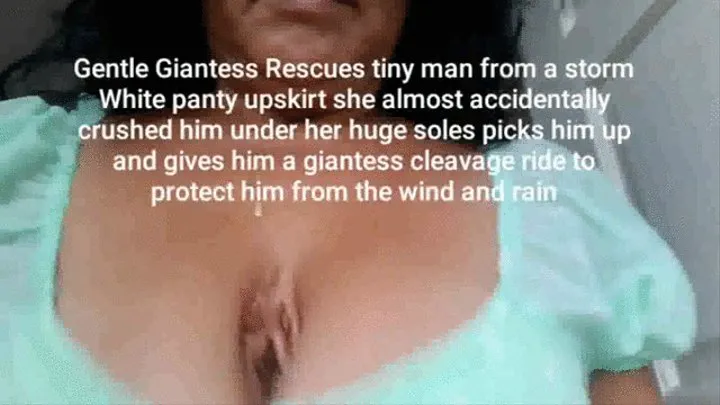 Gentle Giantess Rescues tiny man from a hurricane fiona White panty upskirt she almost accidentally crushed him under her huge soles picks him up and gives him a giantess cleavage ride to protect him from the wind and rain