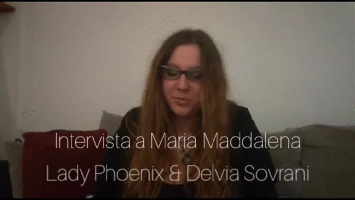 Intervista a Maria Maddalena