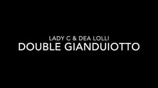 DOUBLE GIANDUIOTTO - MOUTH FETISH