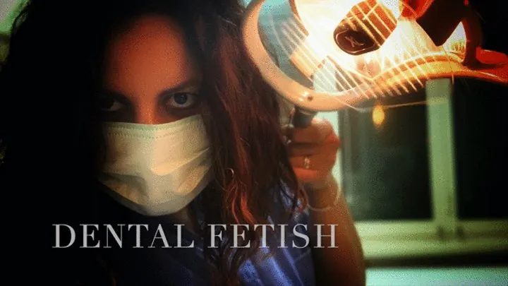 POV TOOTH EXTRACTION - DENTAL FETISH