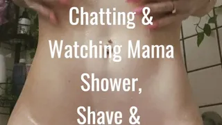 Shower, Shave & Chat w Step-Mama