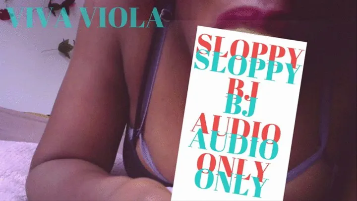 AUDIO ONLY Sloppy Blow Job