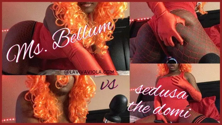 Ms Bellum vs Sedusa