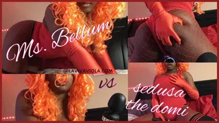 Ms Bellum vs Sedusa